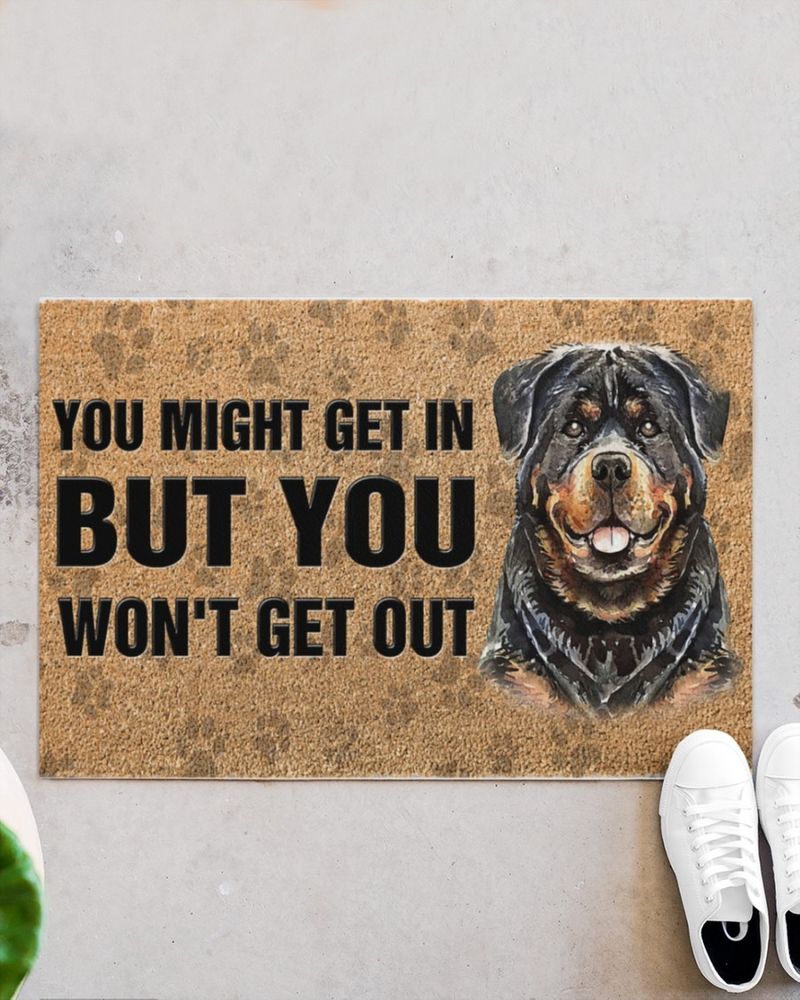 Rottweiler you might get in but you wont get out doormat3