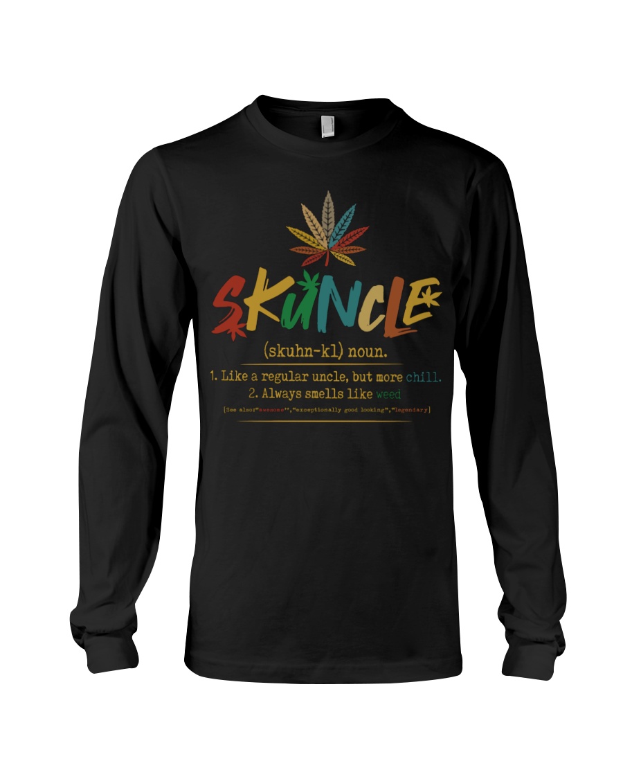 Skuncle Like A Regular Uncle But More Chill Always Smells Like Weed Shirt34