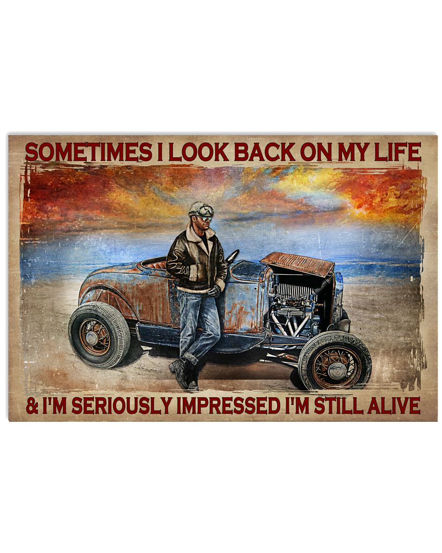 Sometimes I look back on my life and Im seriously impressed Im still alive poster