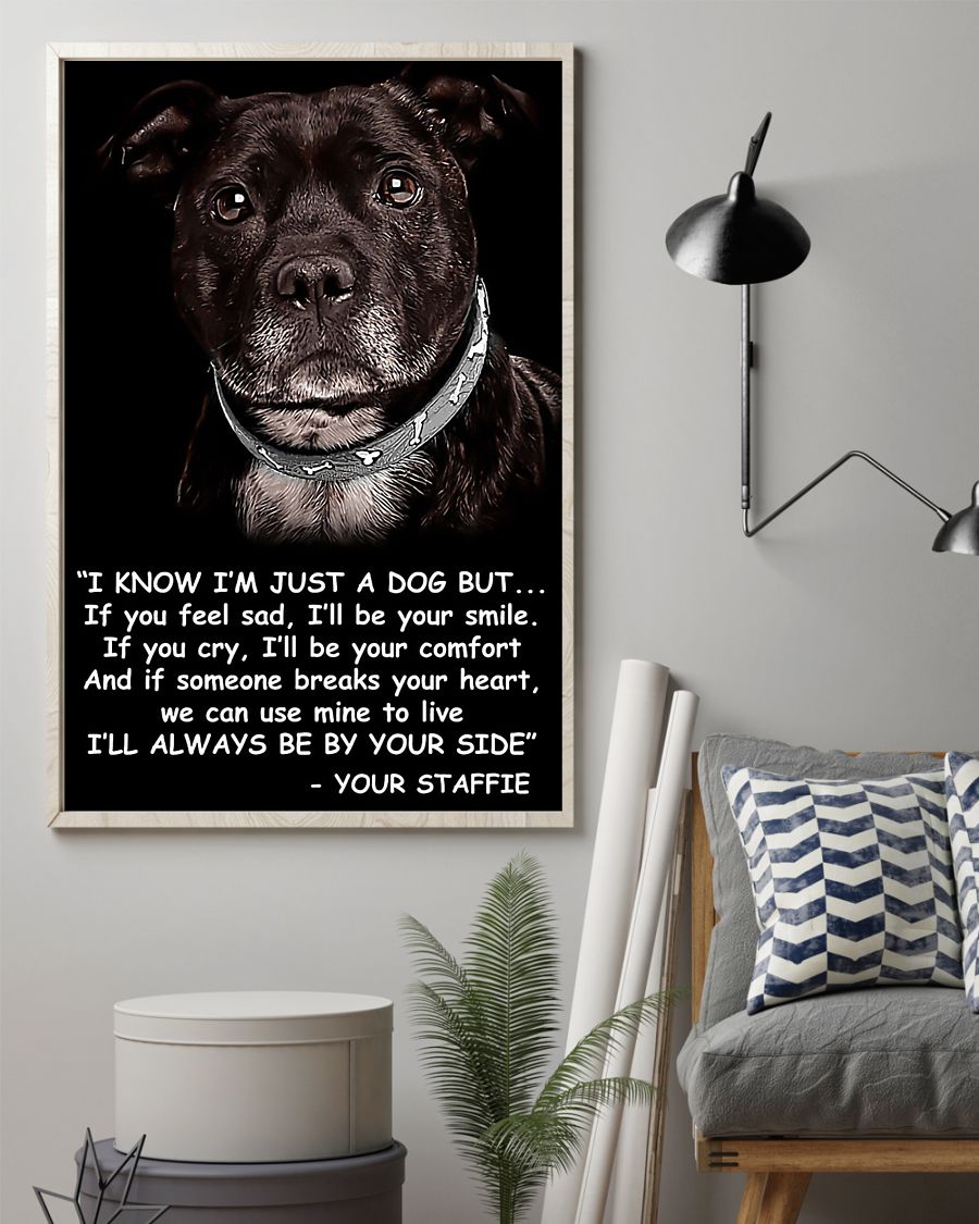 Staffordshire Bull Terrier dog I'll always be by your side poster