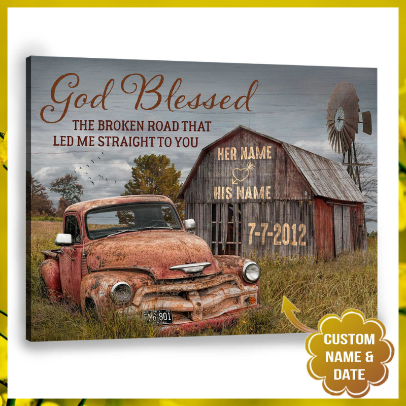The Broken Road Old Truck and Barn God Blessed custom name canvas 1