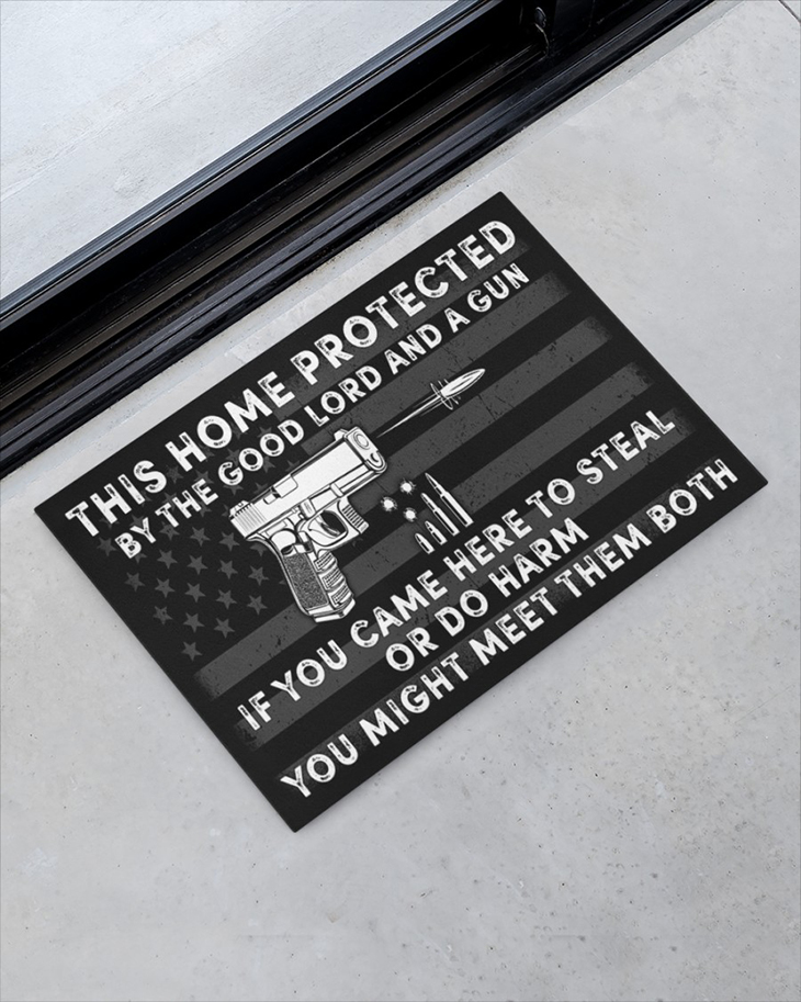 This Home Protected By The Good Lord And A Gun If You Came Here To Steal Or Go Harm You Might Meet Them Bouth Doormat1
