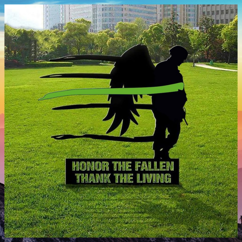 Veteran Thin Green Line Honor The Fallen Thank The Living Yard Sign 1