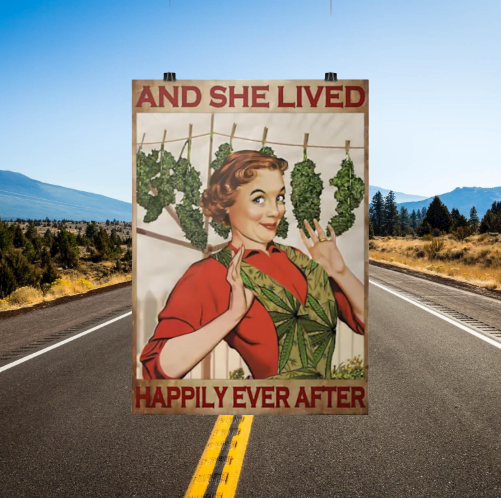 Weed and she lived happily ever after poster