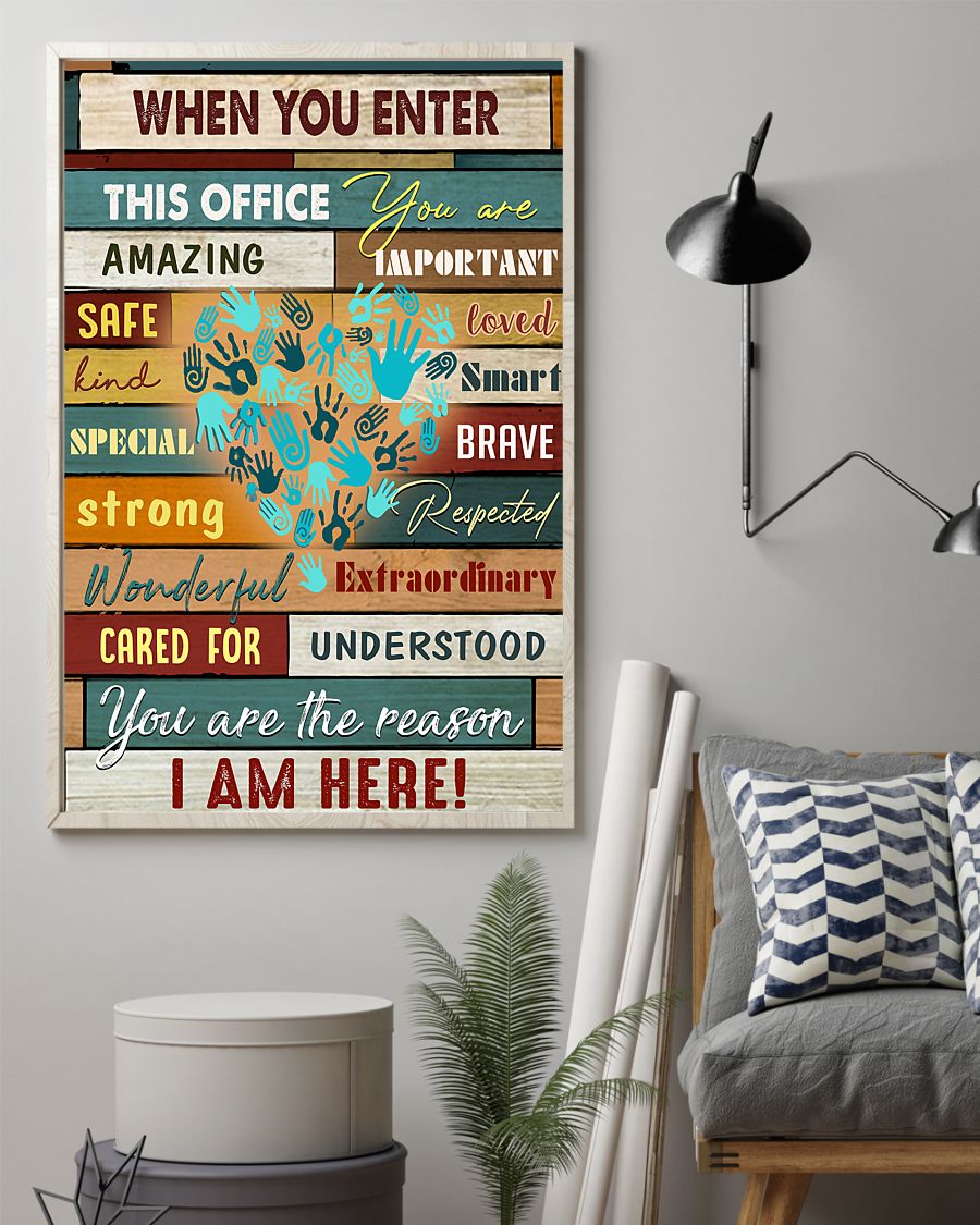 When you enter this office you are amazing important safe poster