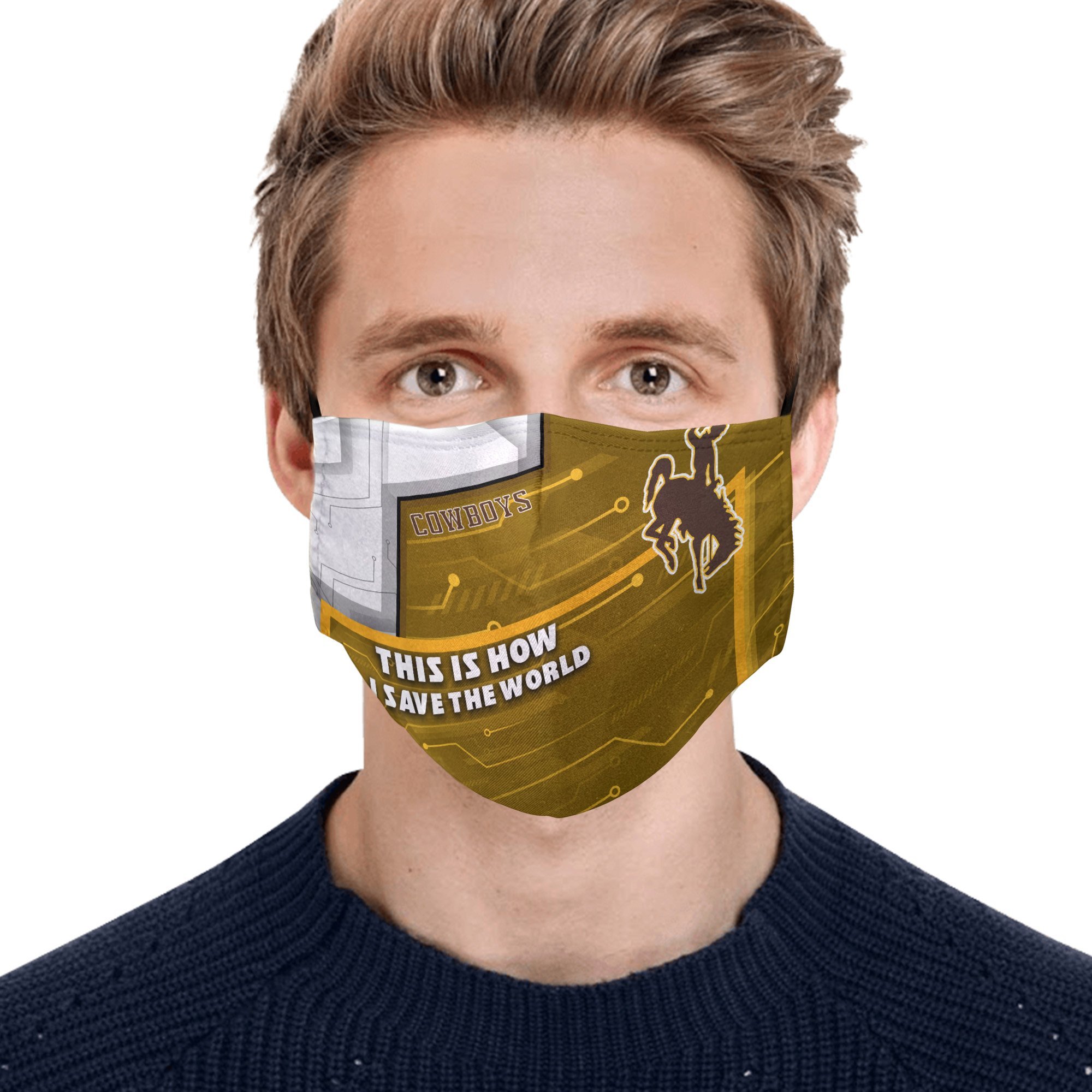 Wyoming Cowboys This Is How I Save The World Face Mask
