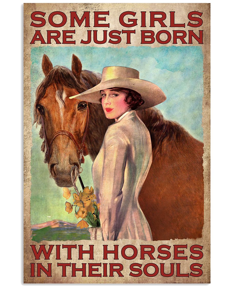 Some girls are just born with horses in their souls poster