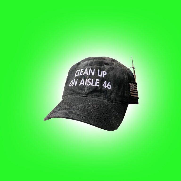 Clean Up On Aisle 46 Hat
