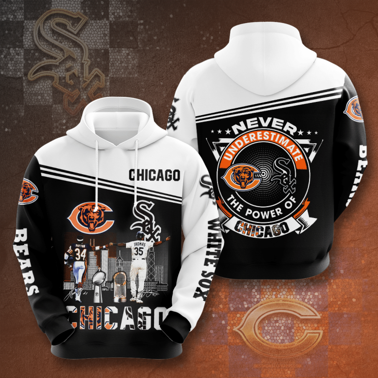 Chicago Bear and Chicago White Sox Never underestimate the power of Chicago 3d hoodie 1