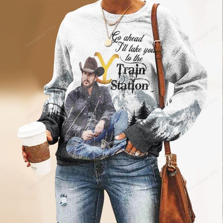 Cowboy go ahead I will take you to the train station 3d sweatshirt