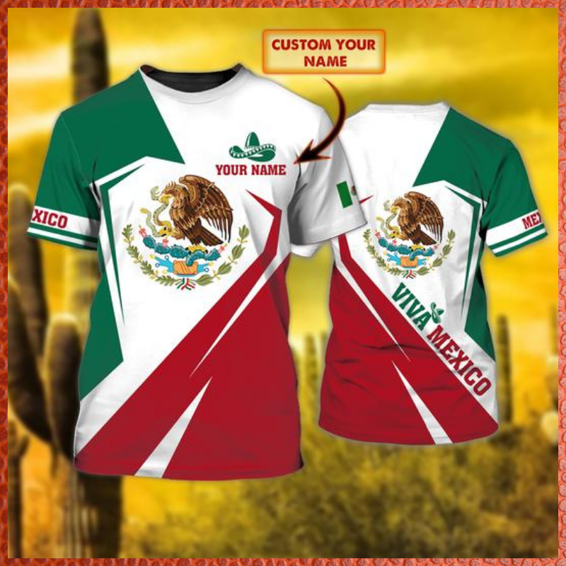 Viva Mexico custom name 3d T shirt 1
