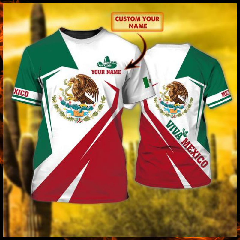 Viva Mexico custom name 3d T shirt