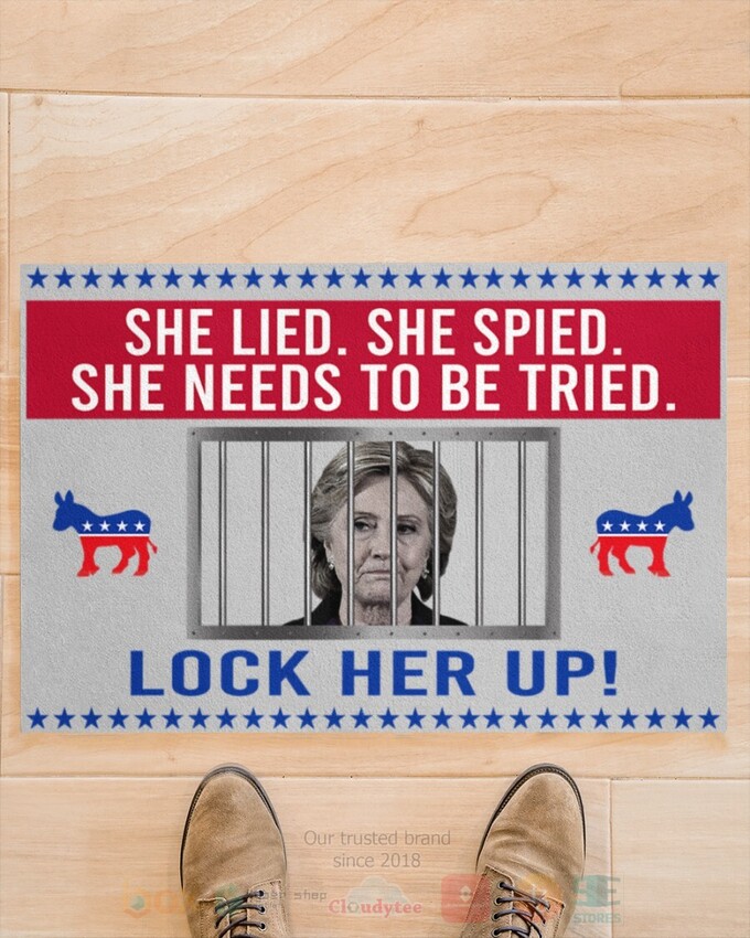 She Lied She Spied She Needs To Be Tried Lock Her Up Doormat 1