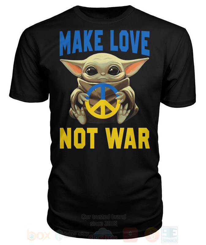 Baby Yoda Star Wars Make Love Not War 2D Hoodie Shirt
