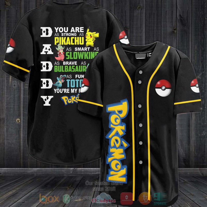 Daddy You are as strong as Piakchu Baseball Jersey