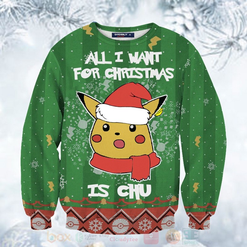 Pokemon Pikachu All I Want This Christmas Is Chuu Sweater