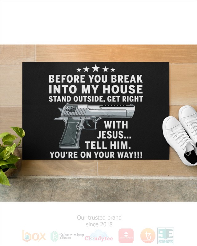 Before You Break Into My House Doormat 1 2 3