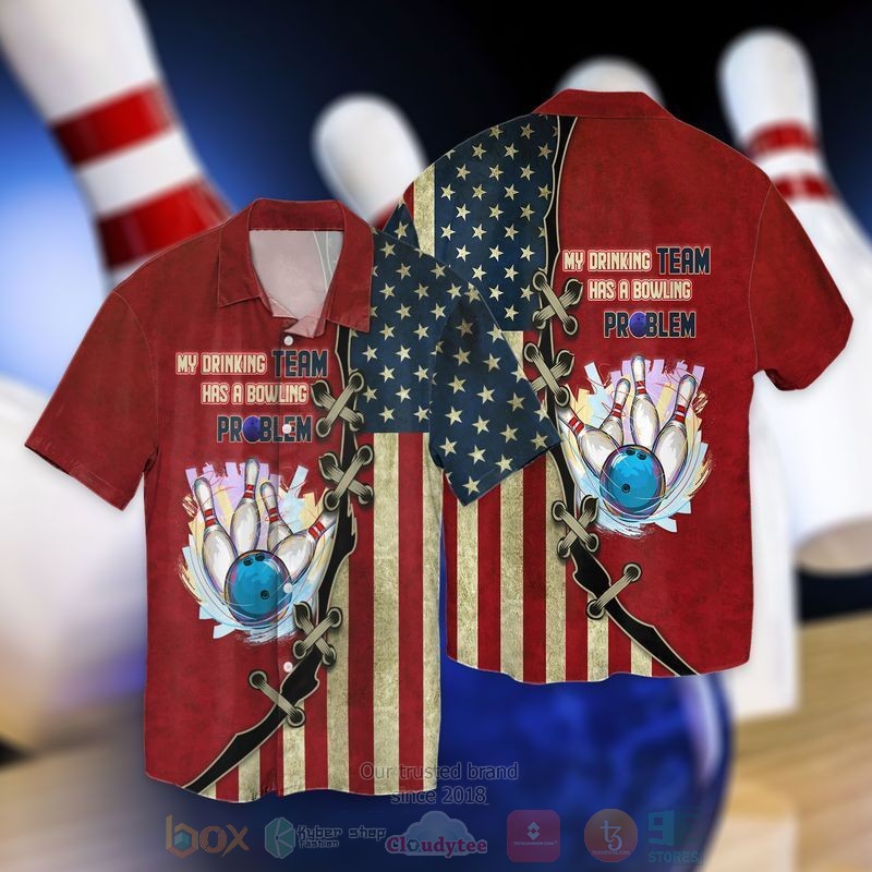 4th Of July Independence Day Bowling My Drinking Team has Bowling Problem Short Sleeve Hawaiian Shirt