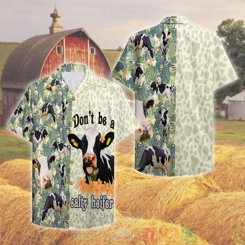 Farmer Dont Be A Salty Heifer Hawaiian Shirt 1