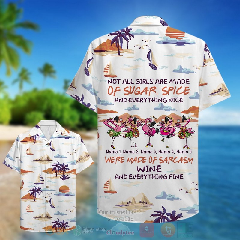 Flamingo Girls Made Of Sarcasm Wine Beach Custom Name Hawaiian Shirt 1