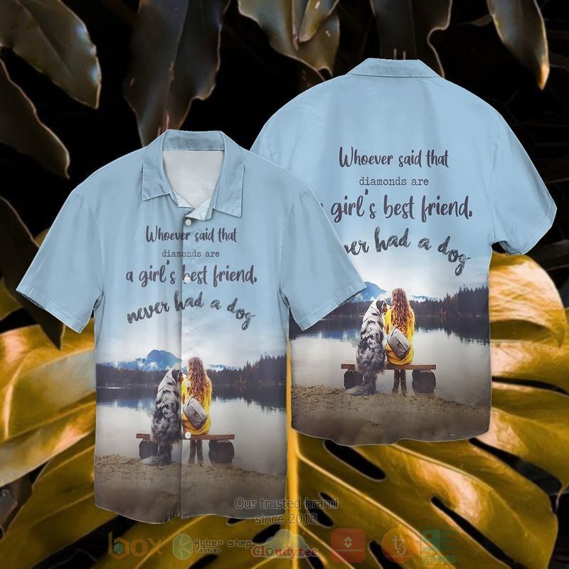 Never Had a Dog Whoever Said That Diamonds Are A Girls Best Friend Never had A Dog Short Sleeve Hawaiian Shirt