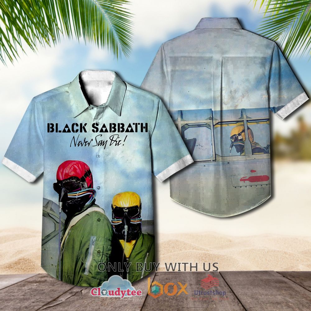 black sabbath never say die 1978 album hawaiian shirt 1 91985