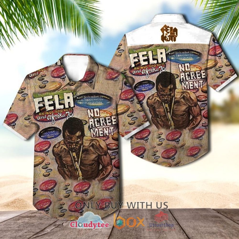 fela kuti no agreement albums hawaiian shirt 1 82553