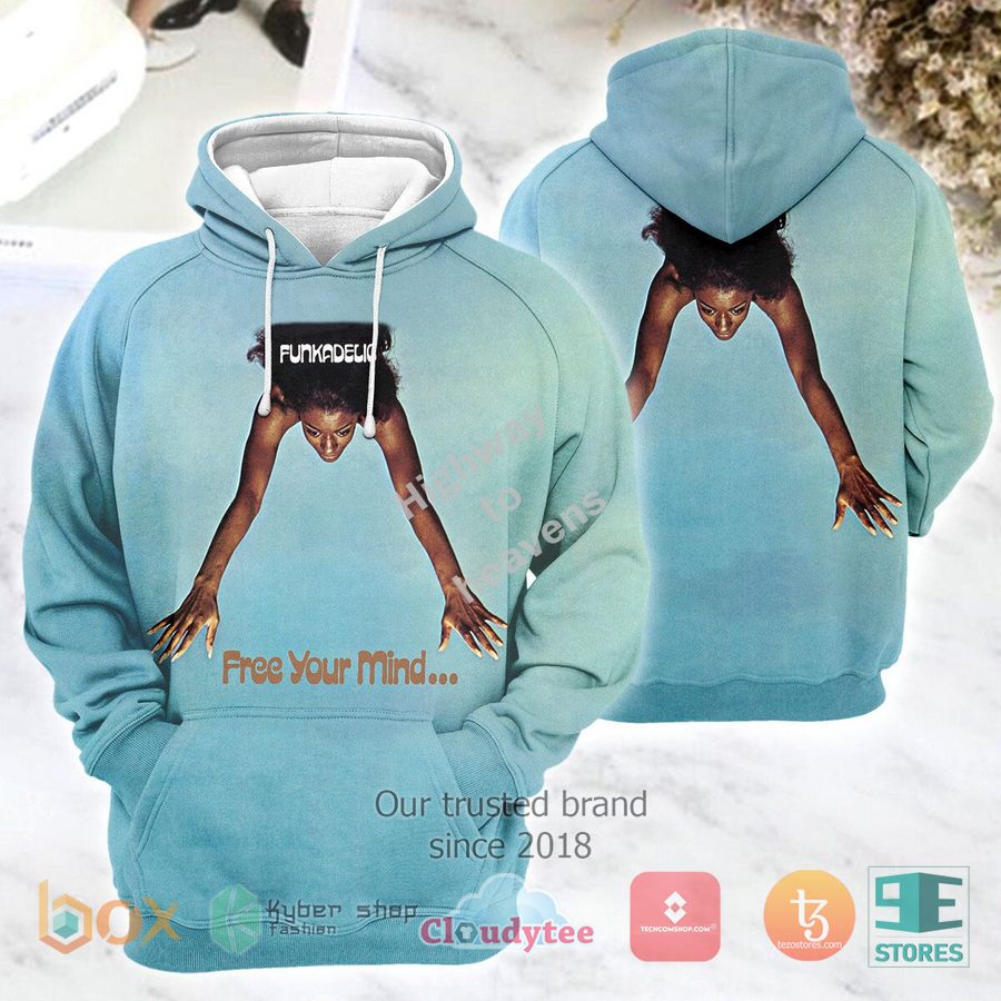 funkadelic free your mind and your ass will follow 3d hoodie shirt 2 92030