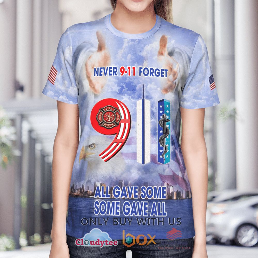 never forget 9 11 all gave some some gave all 3d hoodie shirt 1 66096