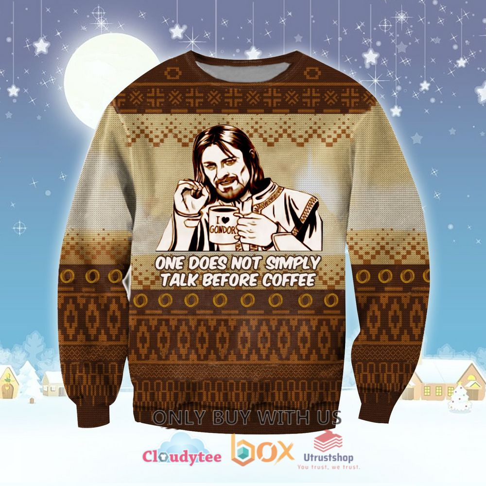 one does not simply talk before coffee meme christmas sweatshirt sweater 1 41488