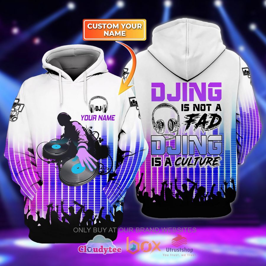 djing is not a fad custom name 3d hoodie 1 54629