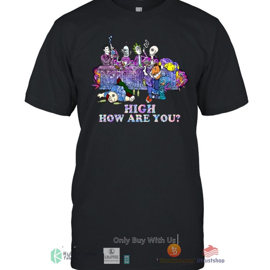 friends high how are you 2d shirt hoodie 2 72296