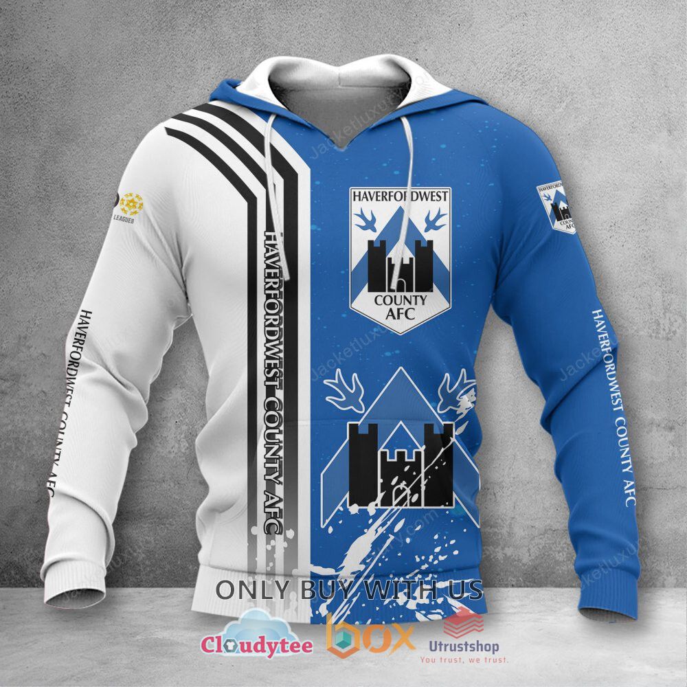 haverfordwest county a f c 3d hoodie shirt 2 35846