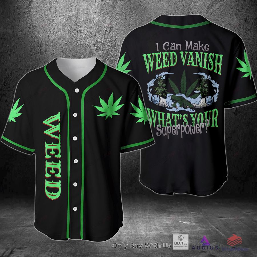 i can make weed vanish what s your superpower baseball jersey 1 38352