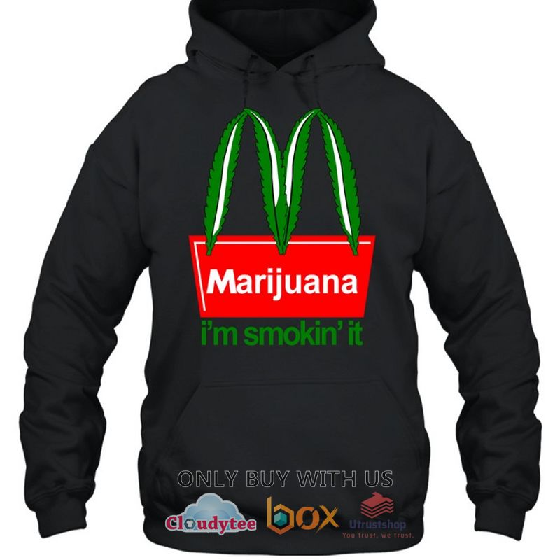 im smokin it t marijuana hoodie shirt 2 44586