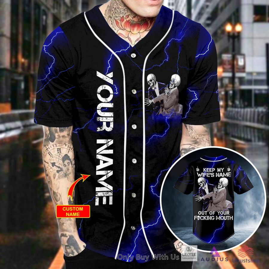 keep my wifes name out of your fucking mouth skull custom baseball jersey 2 64591
