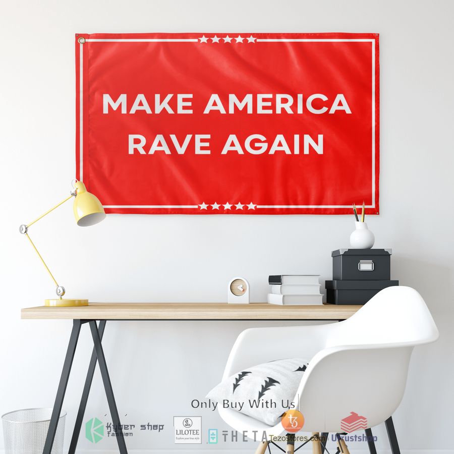 make america rave again flag 2 52205