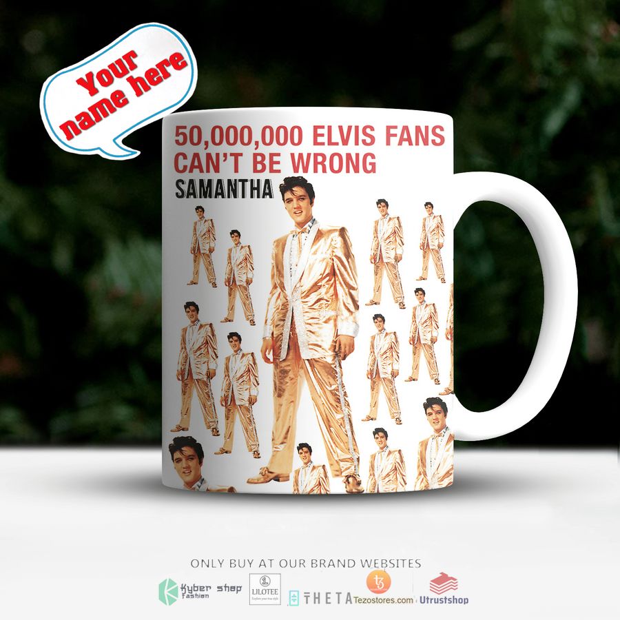 personalized elvis presley 50000000 elvis fans cant be wrong mug 1 24337