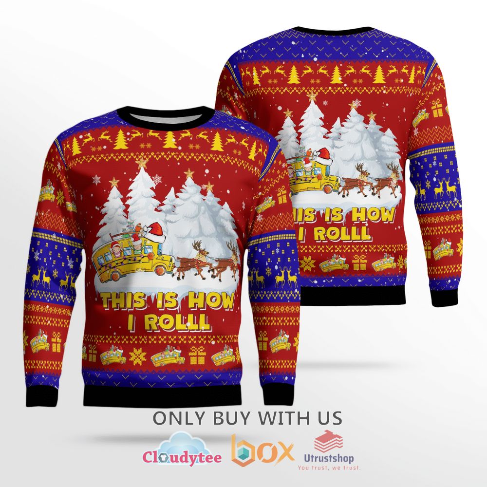 school bus this is how i roll christmas sweater 1 90889