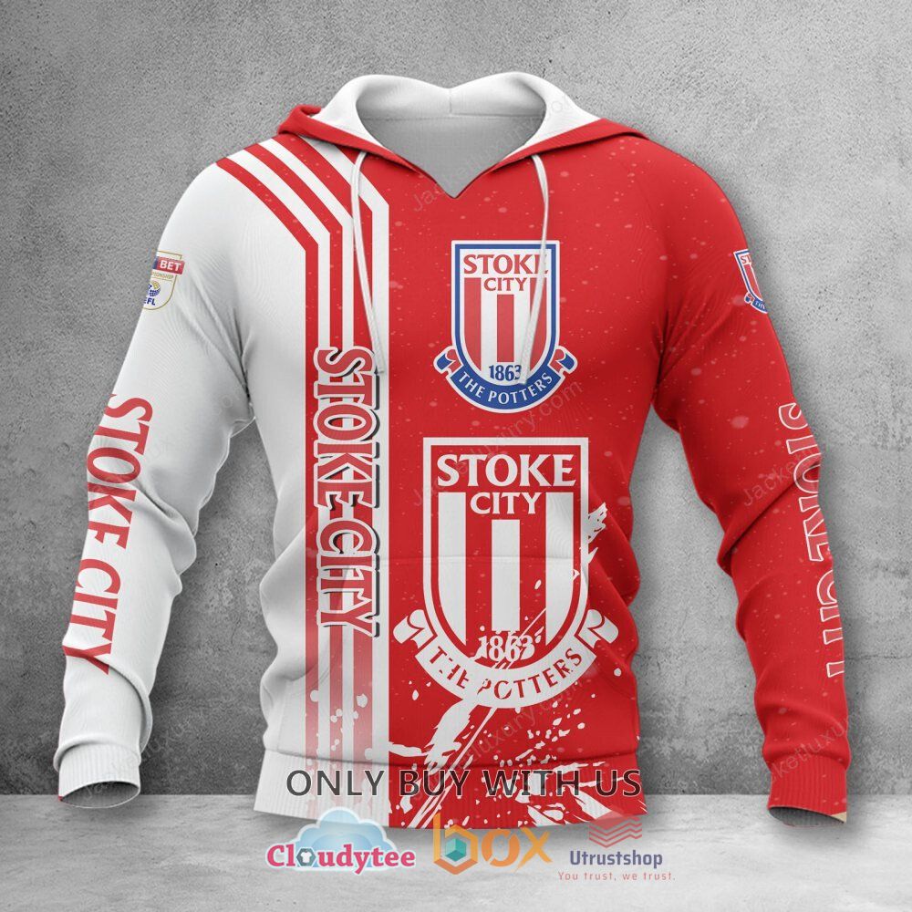 stoke city football club the potters 3d hoodie shirt 2 85672