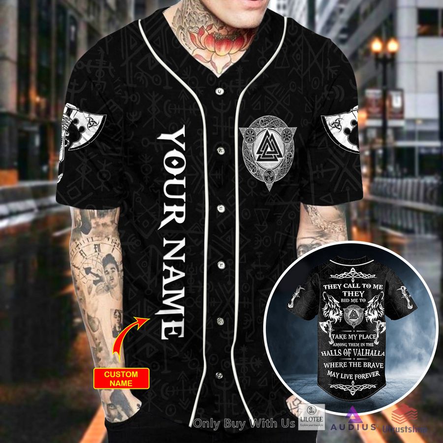 they call to me they bid me to take my place among them in the halls of valhalla custom baseball jersey 2 5375