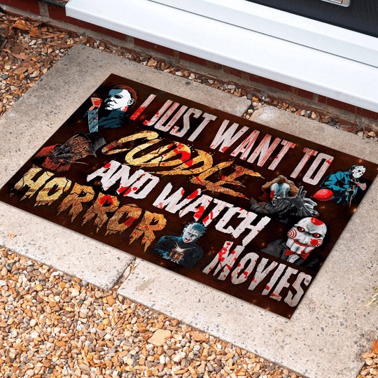 I Just Want To Cuddle And Watch Horror Movies Doormat