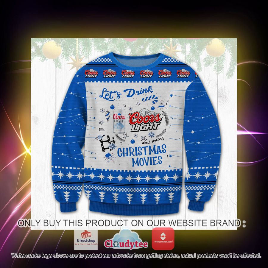 lets drink coors light christmas movies ugly christmas sweater 3 209