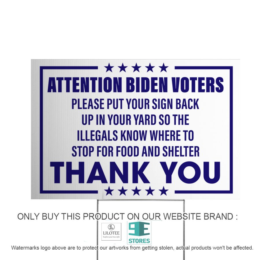attention biden voters please put your sign back up in your yard thank you yard sign 1 34677