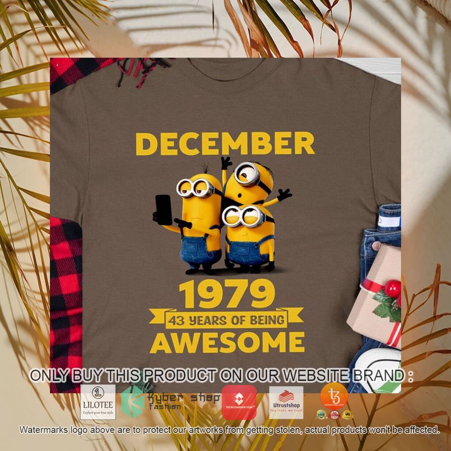 minions december 1979 43 years of being awesome 2d shirt hoodie 1 10160