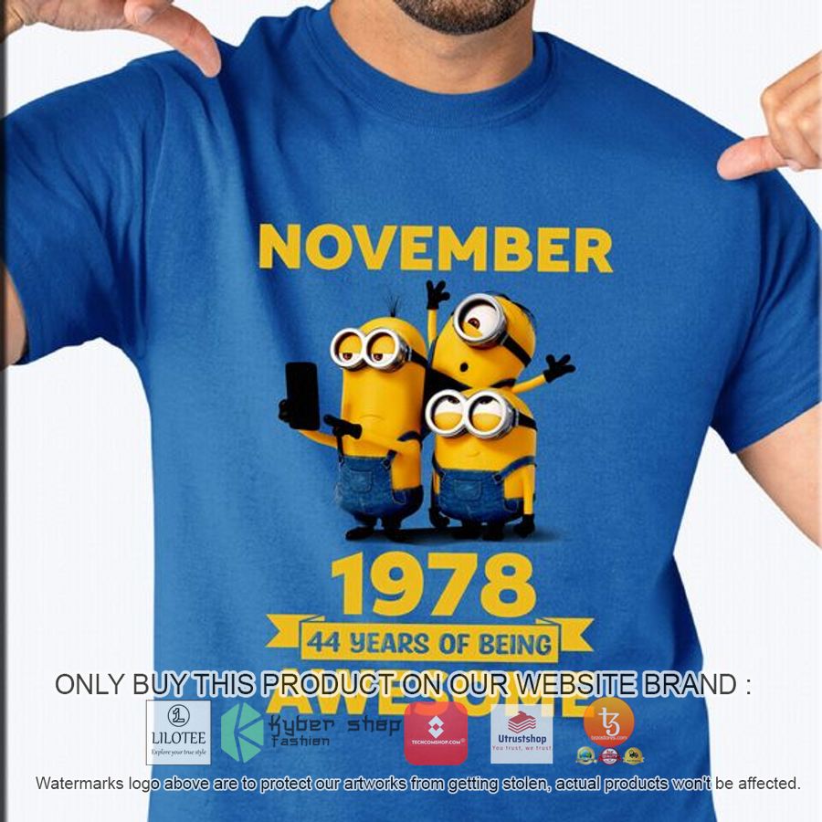 minions november 1978 44 years of being awesome 2d shirt hoodie 1 90430