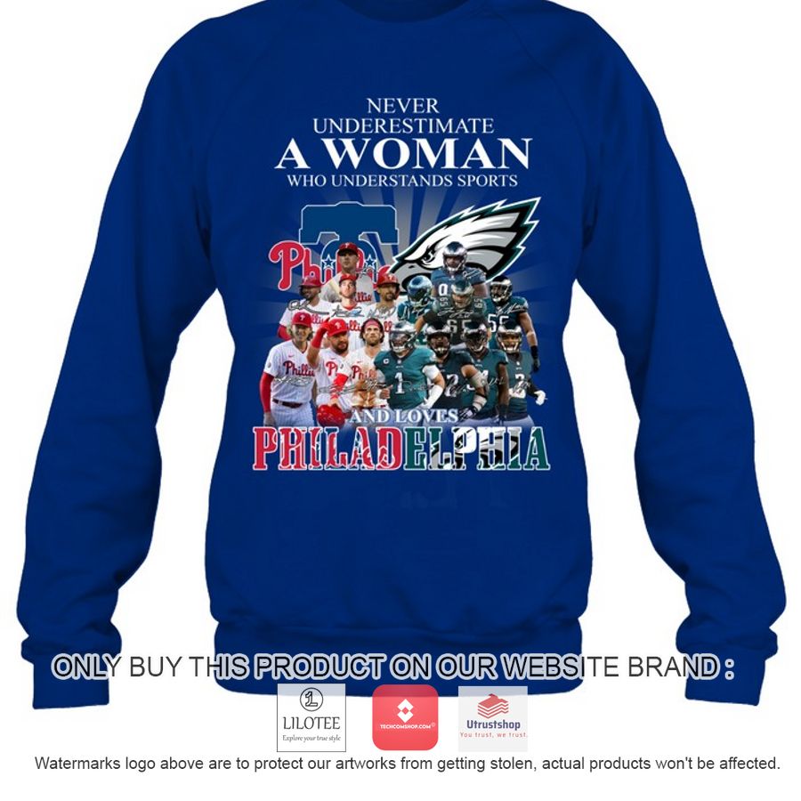 never underestimate a woman understand sports and love philadelphia 2d shirt hoodie 3 41009