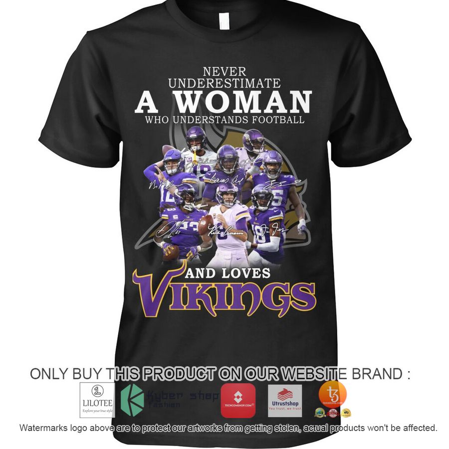 never underestimate a woman who understands football and loves viking 2d shirt hoodie 1 41432