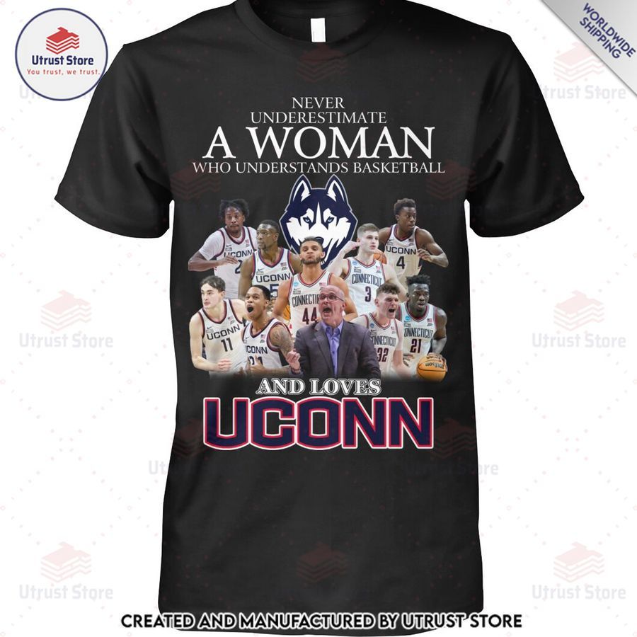 a women who understands basketball and loves uconn huskies shirt hoodie 1 27